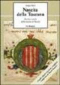 Nascita della Toscana. Storia e storie della Marca di Tuscia