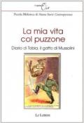 La mia vita col puzzone. Diario di Tobia, il gatto di Mussolini