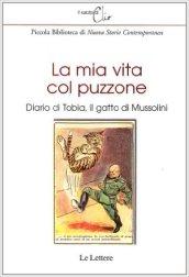 La mia vita col puzzone. Diario di Tobia, il gatto di Mussolini