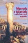 Memorie di Atlantide e altri racconti esoterici