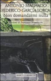 Non domandarmi nulla. Testo spagnolo a fronte