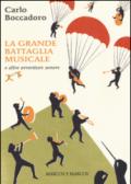 La grande battaglia musicale e altre avventure sonore