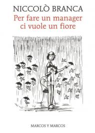 Per fare un manager ci vuole un fiore. Come la meditazione ha cambiato me e l'azienda