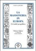 La massoneria in Europa. Un'analisi geopolitica