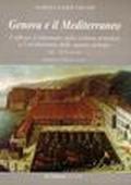 Genova e il Mediterraneo. I riflessi d'oltremare nella cultura artistica e l'architettura dello spazio urbano XII-XVIII secolo