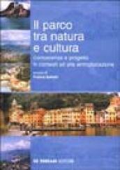 Il parco tra natura e cultura. Conoscenza e progetto in contesti ad alta antropizzazione