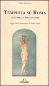Tempesta su Roma. Lo scandalo dei baccanali