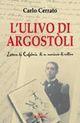 L'ulivo di Argostòli. Lettere da Cefalonia di un marinaio di collina