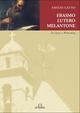 Erasmo, Lutero, Melantone. Da Steyn a Wittenberg