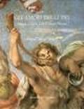 Amori degli dei. Nuove indagini sulla galleria Farnese (Gli)