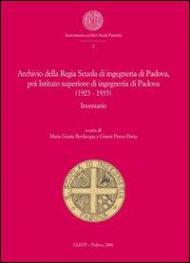 Archivio Regia Scuola di ingegneria di Padova, poi Istituto superiore di ingegneria di Padova (1923-1935). Inventario