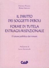 Il diritto nei soggetti deboli. Forme di tutela