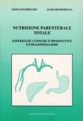 Nutrizione parenterale totale. Esperienze cliniche e prospettive extraospedaliere