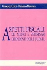 Aspetti fiscali nell'attività dei medici e dei veterinari dipendenti delle Usl