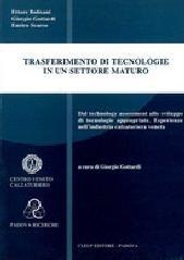 Trasferimento di tecnologie in un settore maturo. Dal technology assessment allo sviluppo di tecnologie appropriate. Esperienze nell'industria calzaturiera veneta