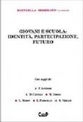 Giovani e scuola: identità, partecipazione, futuro
