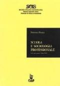 Scuola e sociologia professionale (ed altri scritti) (1996-1999)