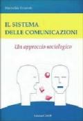 Il sistema delle comunicazioni. Un approccio sociologico