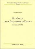 Gli organi della cattedrale di Padova nei secoli XVI-XX