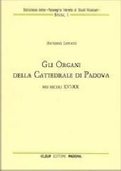 Gli organi della cattedrale di Padova nei secoli XVI-XX