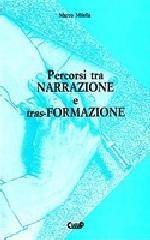 Percorsi tra narrazione e tras-formazione