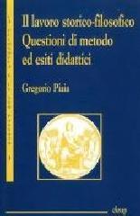 Il lavoro storico-filosofico. Questioni di metodo ed esiti didattici