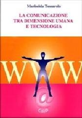 La comunicazione tra dimensione umana e tecnologia