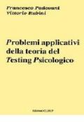 Problemi applicativi della teoria del testing psicologico