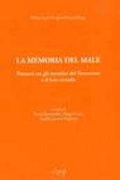 La memoria del male. Percorsi tra gli stermini del Novecento e il loro ricordo