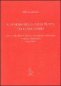 Il governo della Chiesa veneta tra le due guerre. Atti e documenti delle Conferenze episcopali venete e trivenete (1918-1943)