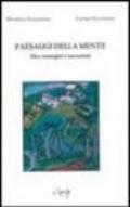 Paesaggi della mente. Idee, immagini e narrazioni