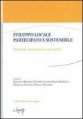 Sviluppo locale partecipato e sostenibile. Territorio, interazioni e reti sociali