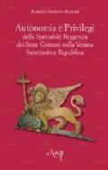 Autonomia e privilegi della spettabile reggenza dei sette comuni nella Veneta Serenissima Repubblica