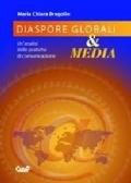 Diaspore globali e media. Un'analisi delle pratiche di comunicazione