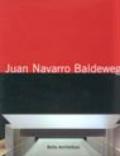 Juan Navarro Baldeweg. Il ritorno della luce. Ediz. illustrata