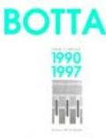 Mario Botta. Opere complete (1990-1997). Ediz. illustrata