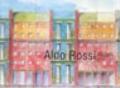 Aldo Rossi. Disegni (1990-1997). Ediz. illustrata