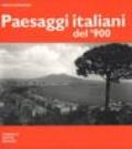 Paesaggi italiani del '900. Ediz. illustrata