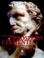 Prospero Clemente. Uno scultore manierista nella Reggio del Cinquecento