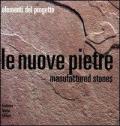 Le nuove pietre. Manufactured stones