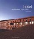Hotel. Architetture 1990-2005