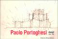 Paolo Portoghesi. Disegni 1949-2003. Ediz. illustrata