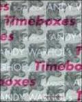 Andy Warhol's timeboxes. Catalogo della mostra (Trieste, 22 luglio-22 ottobre 2006). Ediz. italiana e inglese