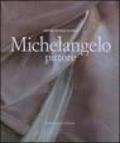 Michelangelo pittore. Ediz. illustrata