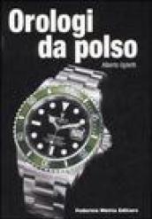 Orologi da polso. Ediz. italiana e inglese