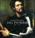 Sebastiano del Piombo (1485-1547). Catalogo della mostra. (Roma, 8 febbraio-18 maggio 2008; Berlino, 28 giugno-28 settembre 2008). Ediz. illustrata