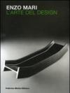 Enzo Mari. L'arte del design. Ediz. italiana e inglese