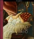 Alberto Savinio. La commedia dell'arte. Catalogo della mostra (Milano,25 febbraio-12 giugno 2011). Ediz. illustrata