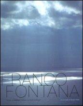 Franco Fontana. L'anima: un paesaggio interiore. Ediz. italiana e inglese