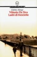 Vittorio De Sica. Ladri di biciclette